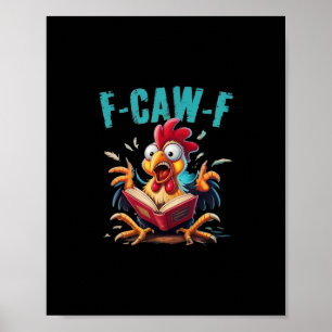 Book Reading F-caw-f Funny Chicken Scream Humor Poster