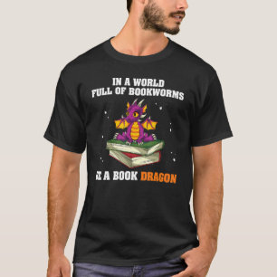 Book Reading In A World Full Of Bookworms Be A Boo T-Shirt