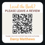 Book Review Request QR Code Indie Authors Minimal  Square Sticker<br><div class="desc">Encourage readers to leave a review with this clean, professional QR code review request sticker—perfect for placing inside the back of your book. Designed for indie authors, it makes it quick and easy for readers to scan and share their thoughts online. The warm beige and orange palette keeps the look...</div>