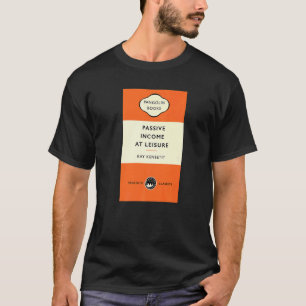 Book Title Passive Income At Leisure  Kay Keneetit T-Shirt