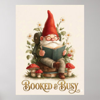 Booked and Busy Reading Gnome Poster