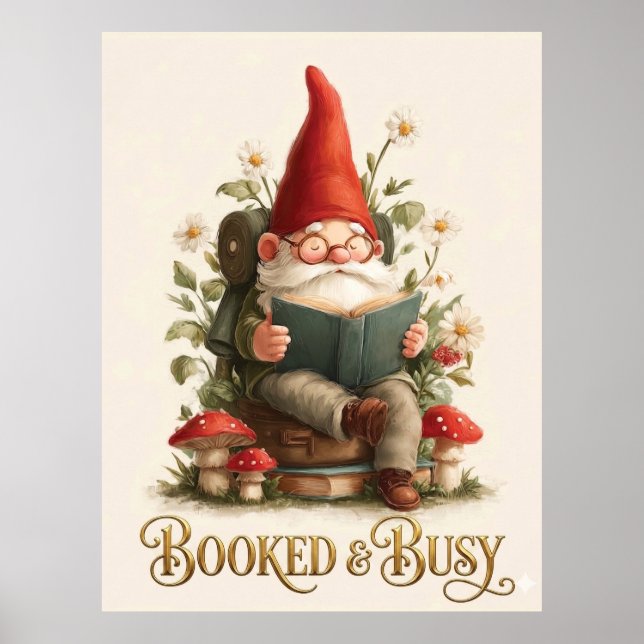 Booked and Busy Reading Gnome Poster (Front)