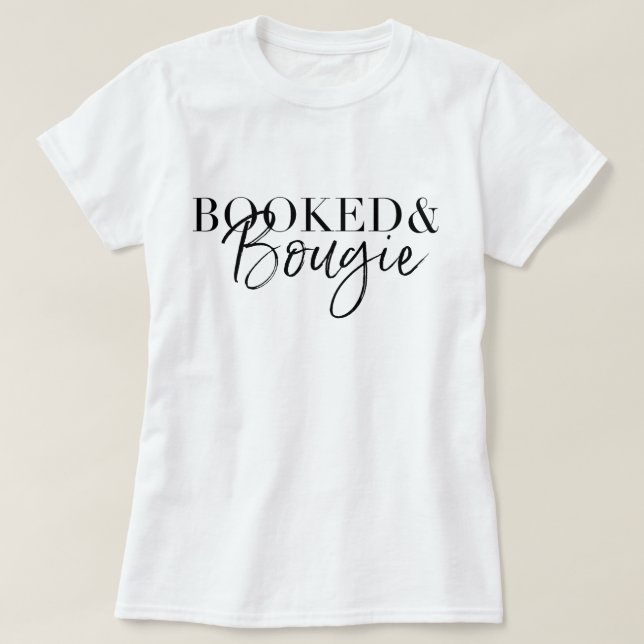 Booked & Bougie Tshirt (Design Front)