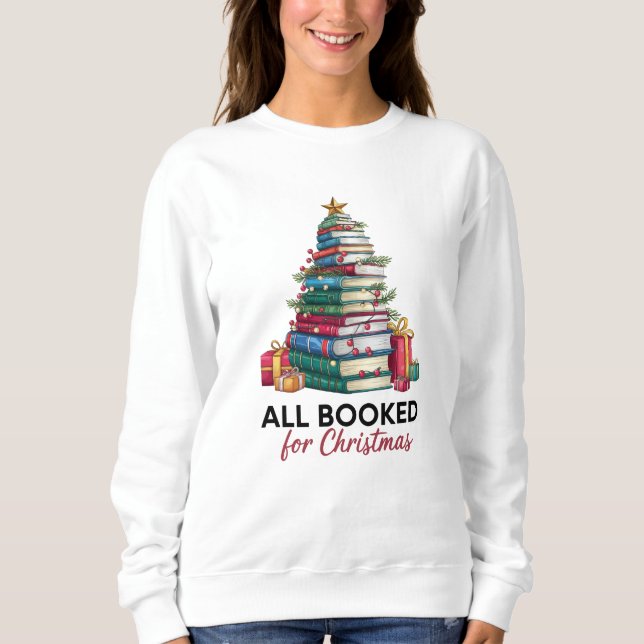 Booked For Christmas Readers Sweatshirt (Front)