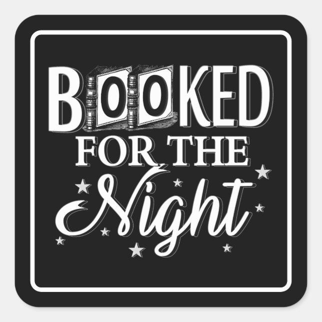 Booked For The Night Square Sticker (Front)