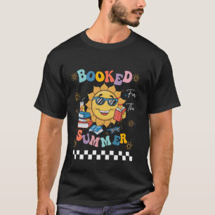 Booked For The Summer Book Lover Reading Girl Wome T-Shirt