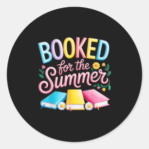 Booked For The Summer Reading Books Lover Literary Classic Round Sticker