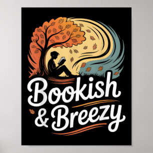 Bookish And Breezy Girl Reading In Autumn Bookworm Poster