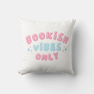 Bookish Vibes Only Cute Typography Groovy Cushion