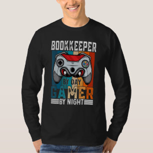 BOOKKEEPER By Day Gamer By Night Meme For Gamers T-Shirt