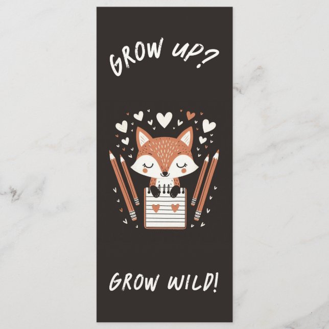 Bookmark Fox with Journal - "Grow Up? Grow Wild!"  Menu (Front)