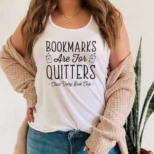 Bookmarks Are For Quitters Personalised Book Club Singlet