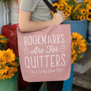 Bookmarks Are For Quitters Personalised Book Club Tote Bag