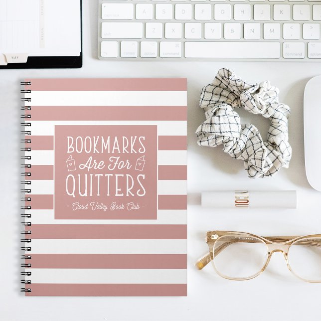 Bookmarks Are For Quitters Personalised Notebook (Creator Uploaded)