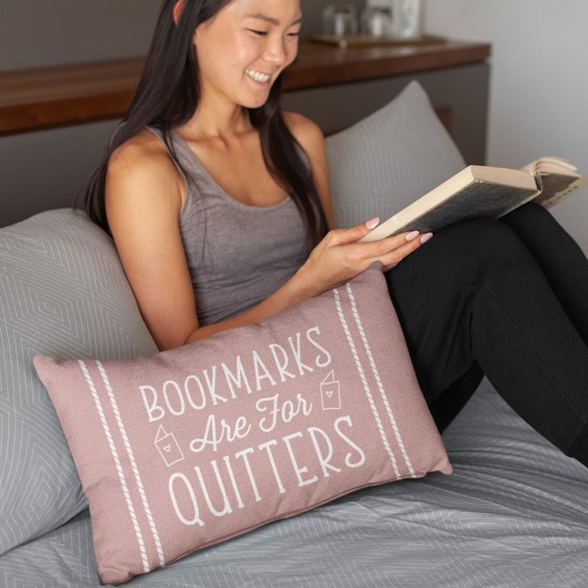 Bookmarks Are For Quitters | Reading Lover Quote Lumbar Cushion (Creator Uploaded)
