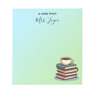 Books and Coffee Custom Teacher Appreciation Notepad