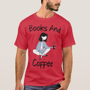 Books and Coffee Girl T-Shirt