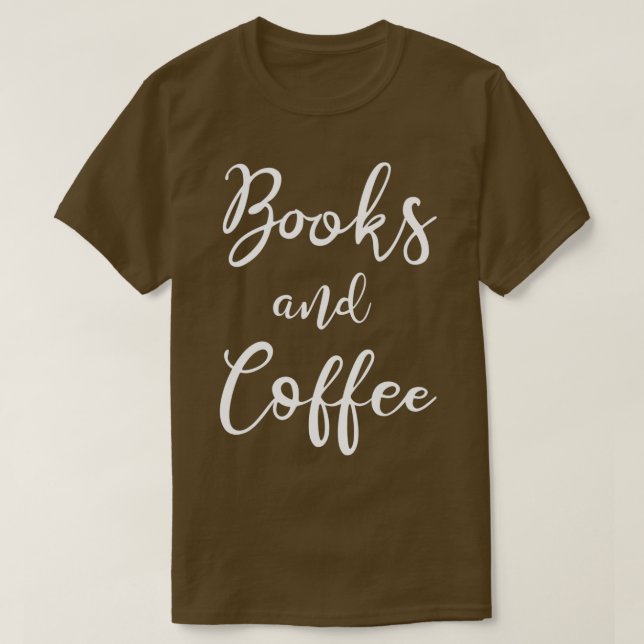 Books And Coffee  T-Shirt (Design Front)