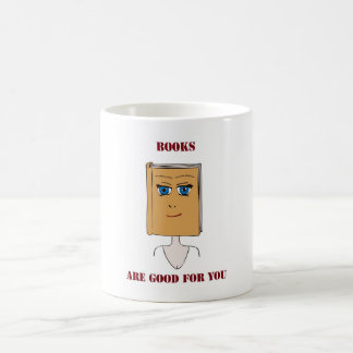 Books Are Good For You Coffee Mug