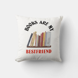 Books Are My Best friend Cushion