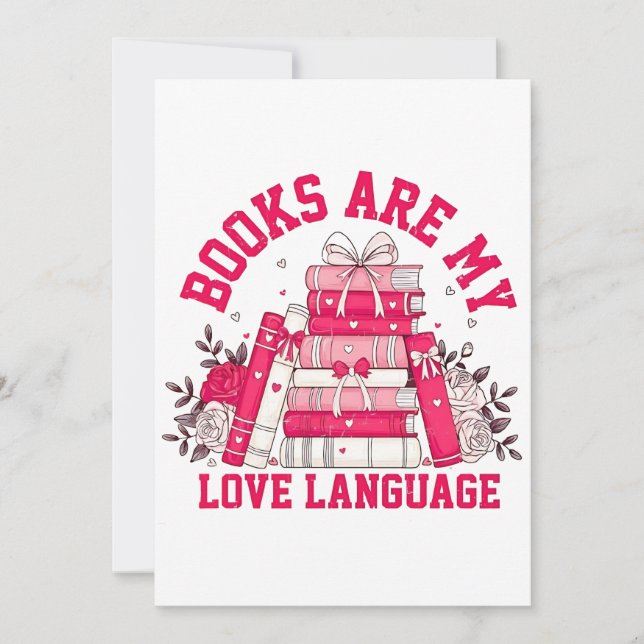 Books Are My Love Language Bookish Valentine Day  Holiday Card (Front)