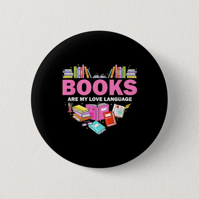 Books Are My Love Language Reading Lover Librarian 6 Cm Round Badge (Front)