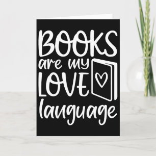 Books Are My Love Language Reading Lover Librarian Card