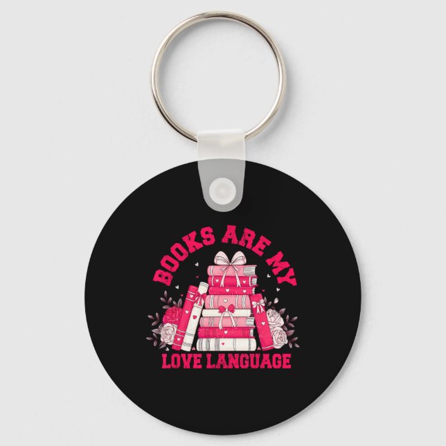 Books Are My Love Language Reading Lover Librarian Key Ring (Front)