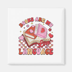 Books Are My Love Language Reading Lover Librarian Magnet