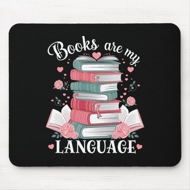 Books Are My Love Language Reading Lover Librarian Mouse Pad (Front)