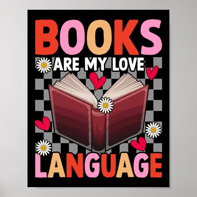 Books Are My Love Language Reading Lover Librarian Poster (Front)