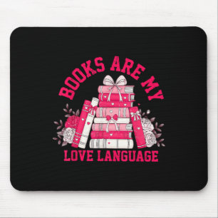 Books Are My Valentine Day Coquette Bow Bookish Re Mouse Pad