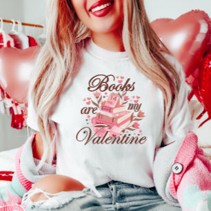 Books Are My Valentine T-Shirt