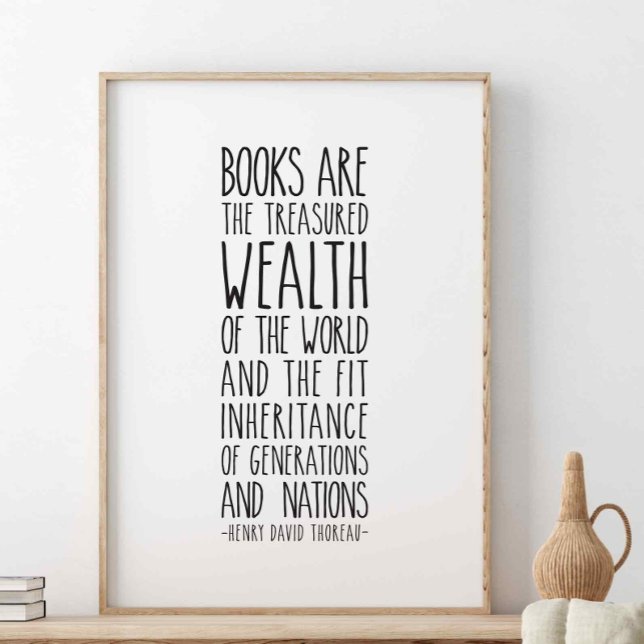 Books are the treasured wealth, Henry Thoreau Poster (Creator Uploaded)