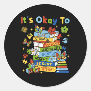Books Autism Awareness Coquette It's Ok To Teacher Classic Round Sticker