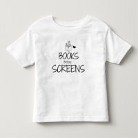 Books Before Screens Toddler T-Shirt