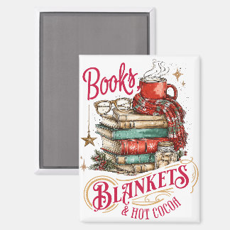 Books Blankets and Hot Cocoa Magnet