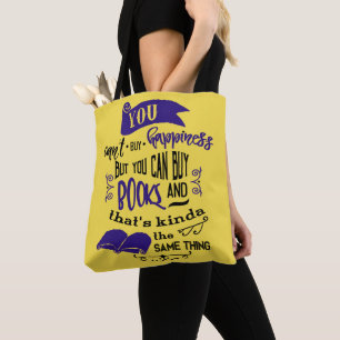 Books Buy Happiness Quote Tote Bag