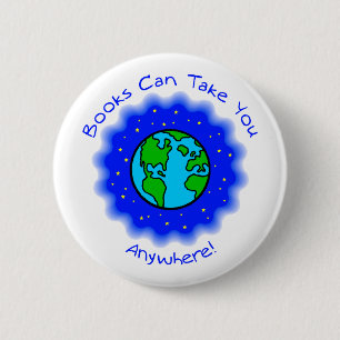 Books Can Take You Buttons, 2 shapes, 6 sizes Cm Round Badge