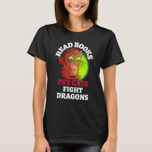 Books Cat Fight Dragons Bookish Magic Dragon Readi T-Shirt