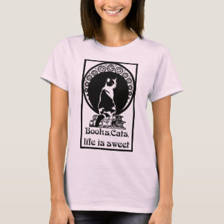 Books, cats, life is sweet T-Shirt