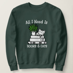 Books & Cats Lovers Sweatshirt - Funny Quote Tee