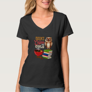 Books Coffee And Owls Bird Animal Nocturnal Owl T-Shirt