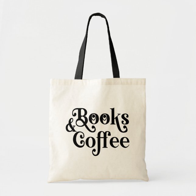 Books & Coffee Bookish Quote  Tote Bag (Front)