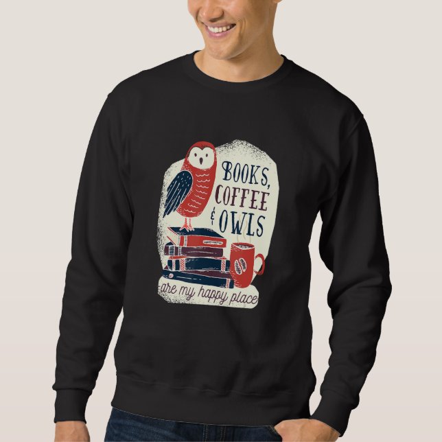 Books Coffee Owls Reading Book Sweatshirt (Front)