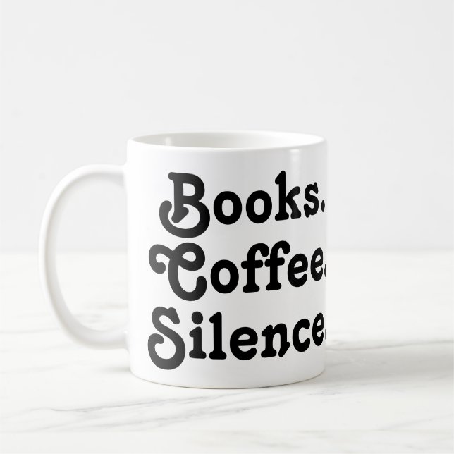 “Books. Coffee. Silence." | Minimalist  Coffee Mug (Left)