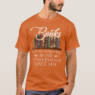 Books helping introverts avoid conversation T-Shirt