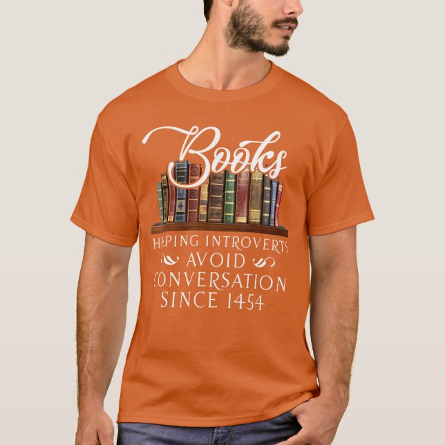 Books helping introverts avoid conversation T-Shirt (Front)