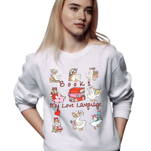 Books, My Love Language Valentine Collage Sweatshirt