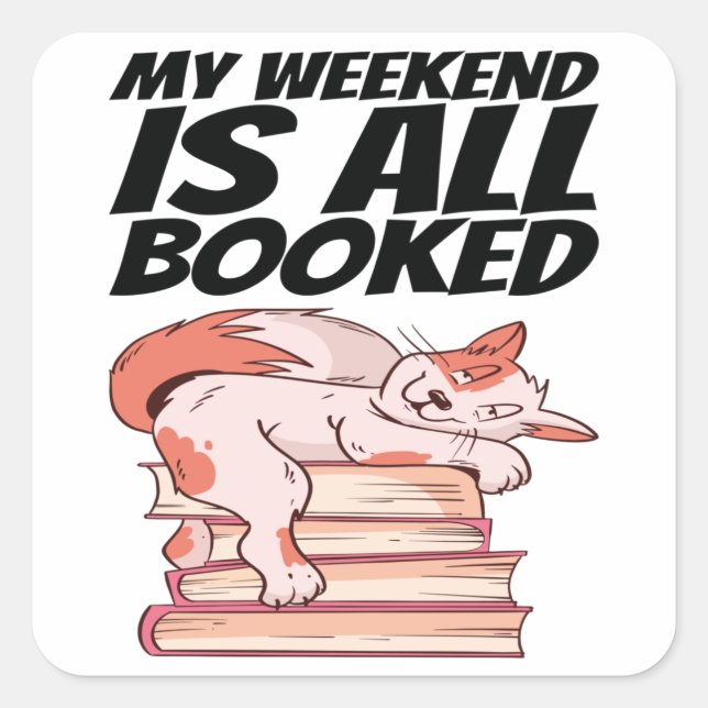 Books - My Weekend Is All Booked Square Sticker (Front)